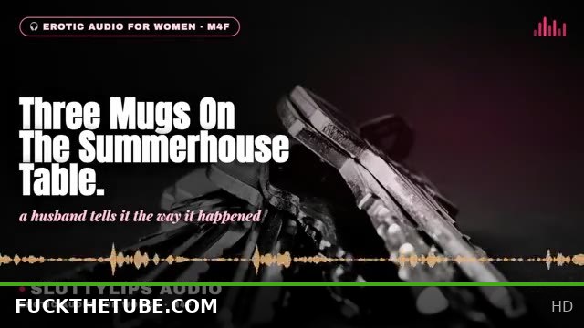 ASMR Cuckold Hotwife M4F with Three Mugs on Summerhouse Table